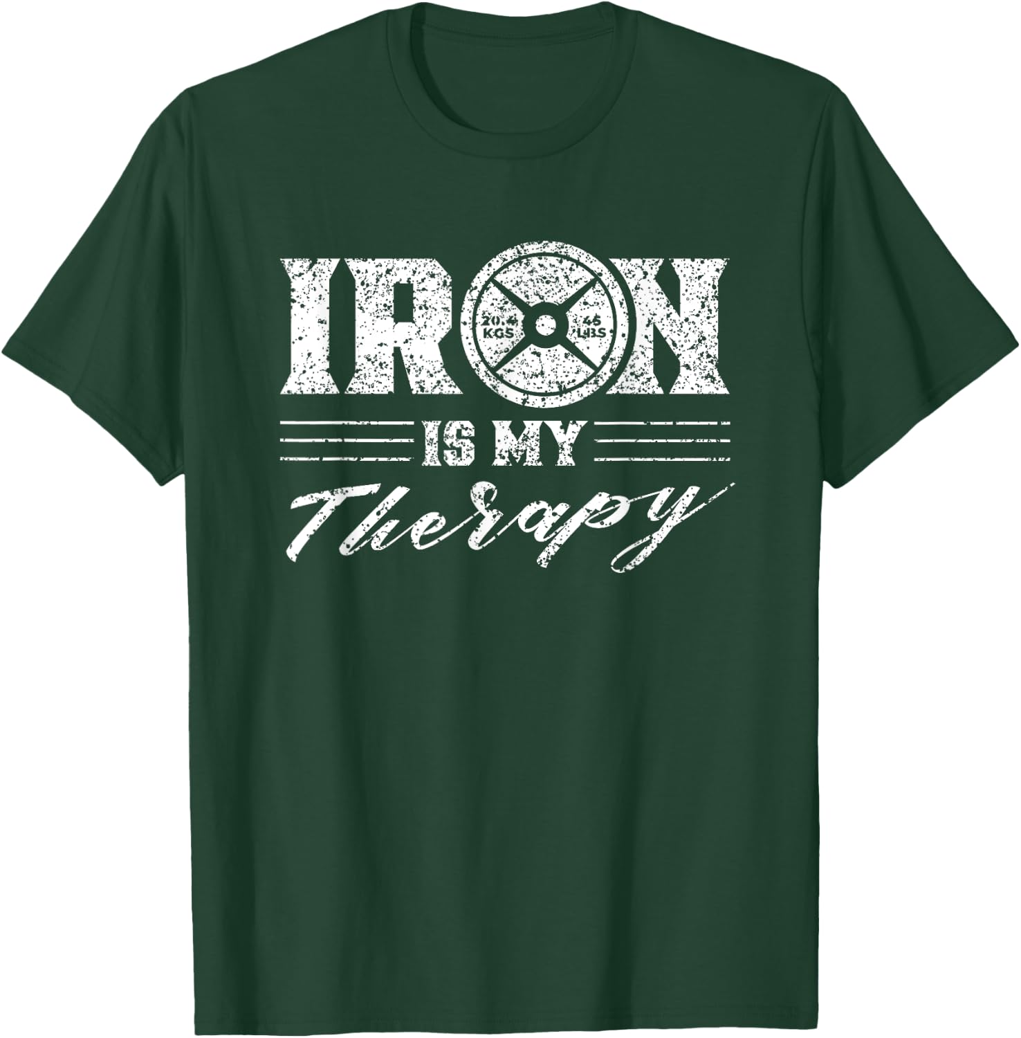 Iron Is My Therapy Gym Weightlifting Fitness Workout T-Shirt - T-Shirt | Forest