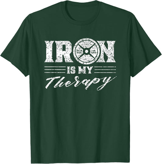 Iron Is My Therapy Gym Weightlifting Fitness Workout T-Shirt - T-Shirt | Forest