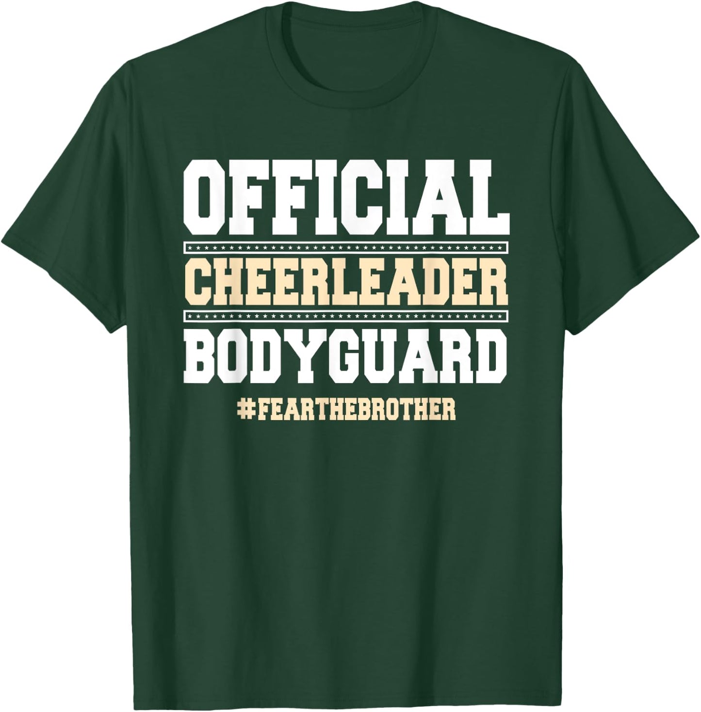 Official Cheerleader Bodyguard Fear The Brother Cheerleader T-Shirt - T-Shirt | Forest