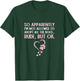 So Apparently I'm Not Allowed To Adopt All The Dogs Funny T-Shirt - T-Shirt | Forest
