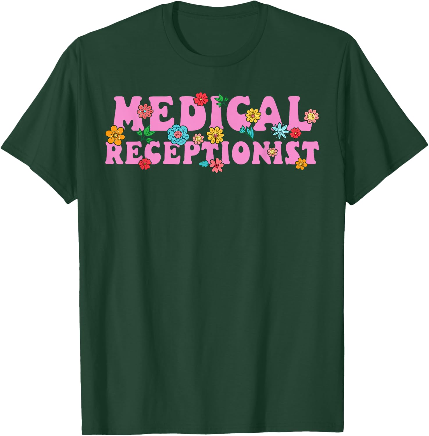 Cute Medical Receptionist T-Shirt - T-Shirt | Forest