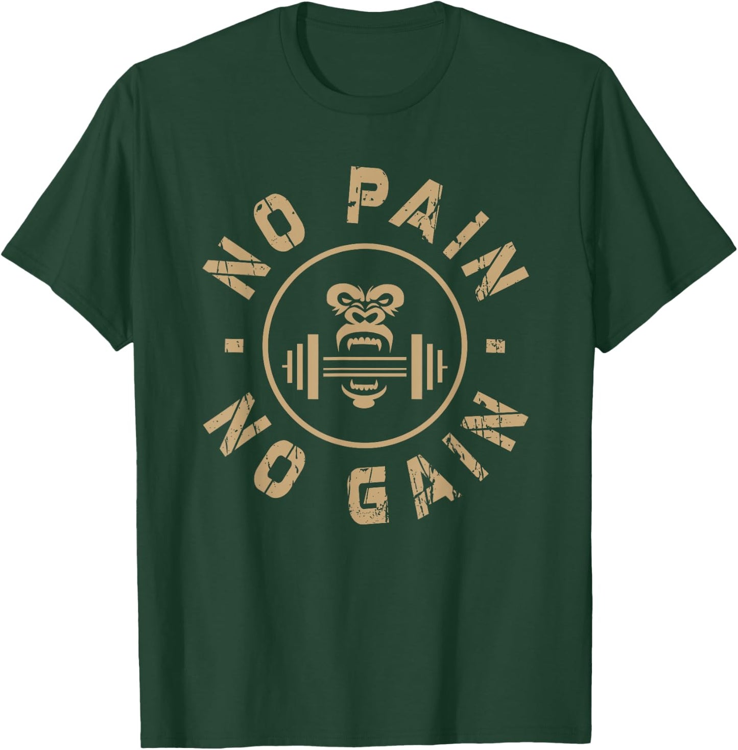 No Pain No Gain Motivational Bodybuilding Gym Workout T-Shirt - T-Shirt | Forest