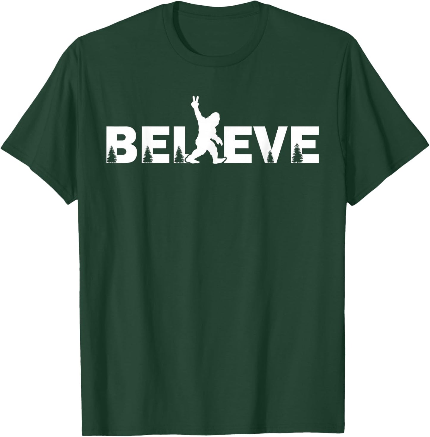 Believe in Bigfoot Sasquatch & the Yeti Conspiracy Theory T-Shirt - T-Shirt | Forest