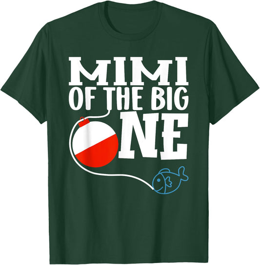 Mimi of The Big One Fishing Boy First Birthday Ofishally T-Shirt - T-Shirt | Forest