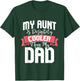 My Aunt Is Definitely Cooler Than My Dad - Auntie Nephew T-Shirt - T-Shirt | Forest
