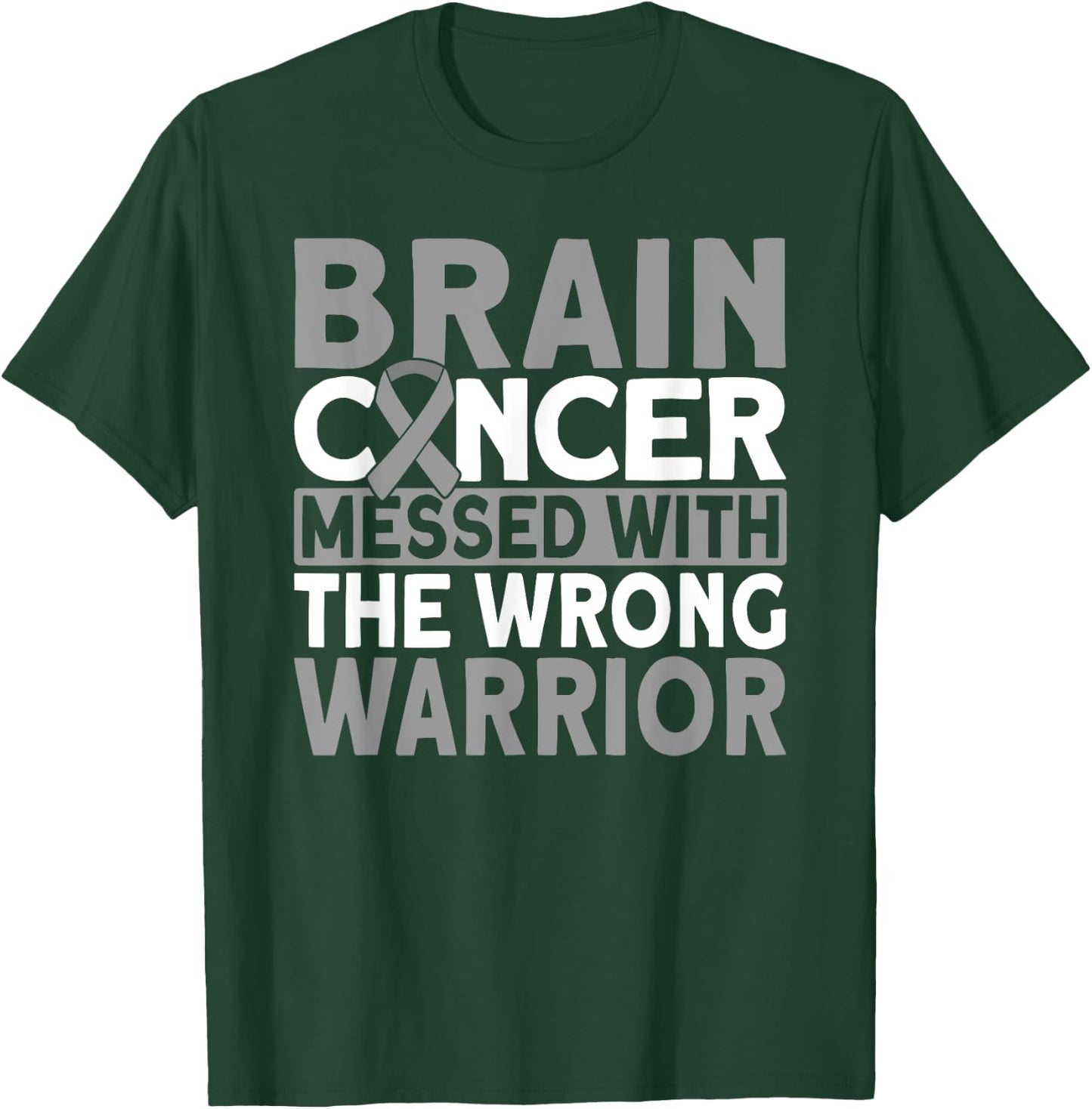 Brain messed with the wrong warrior Brain Cancer T-Shirt - T-Shirt | Forest