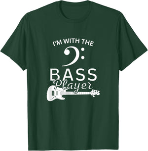 I'm with the Bass Player T-Shirt - T-Shirt | Forest