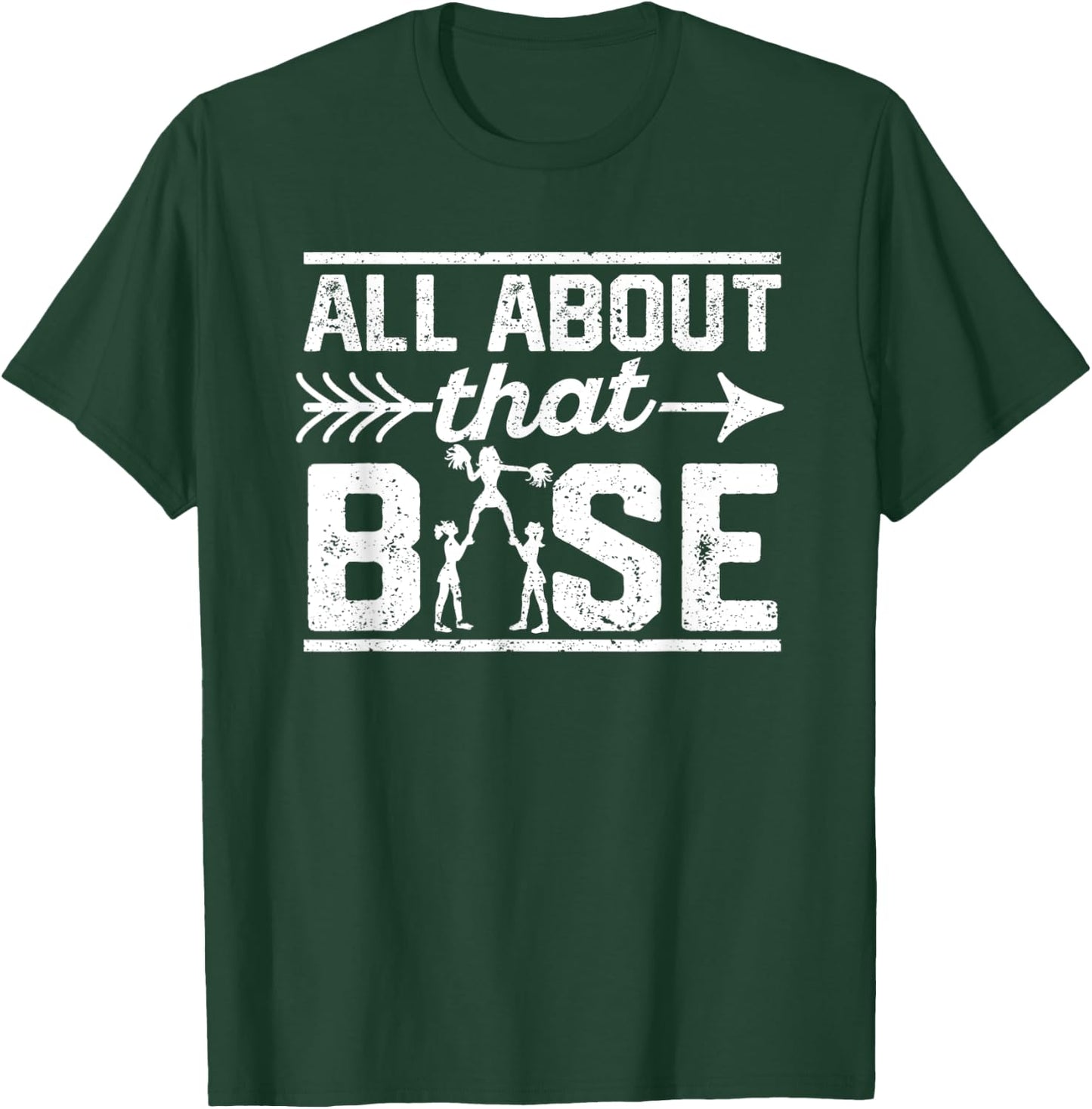 All About That Base Cheerleading design, Cheer T-Shirt - T-Shirt | Forest