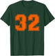 Number #32 Orange Uni Number T-Shirt - T-Shirt | Forest