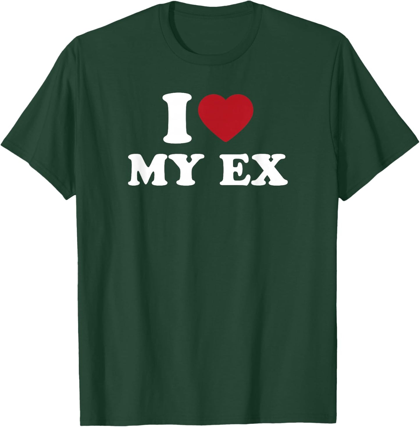 I Love My Ex Funny Retro 80s Relationship Humor T-Shirt - T-Shirt | Forest