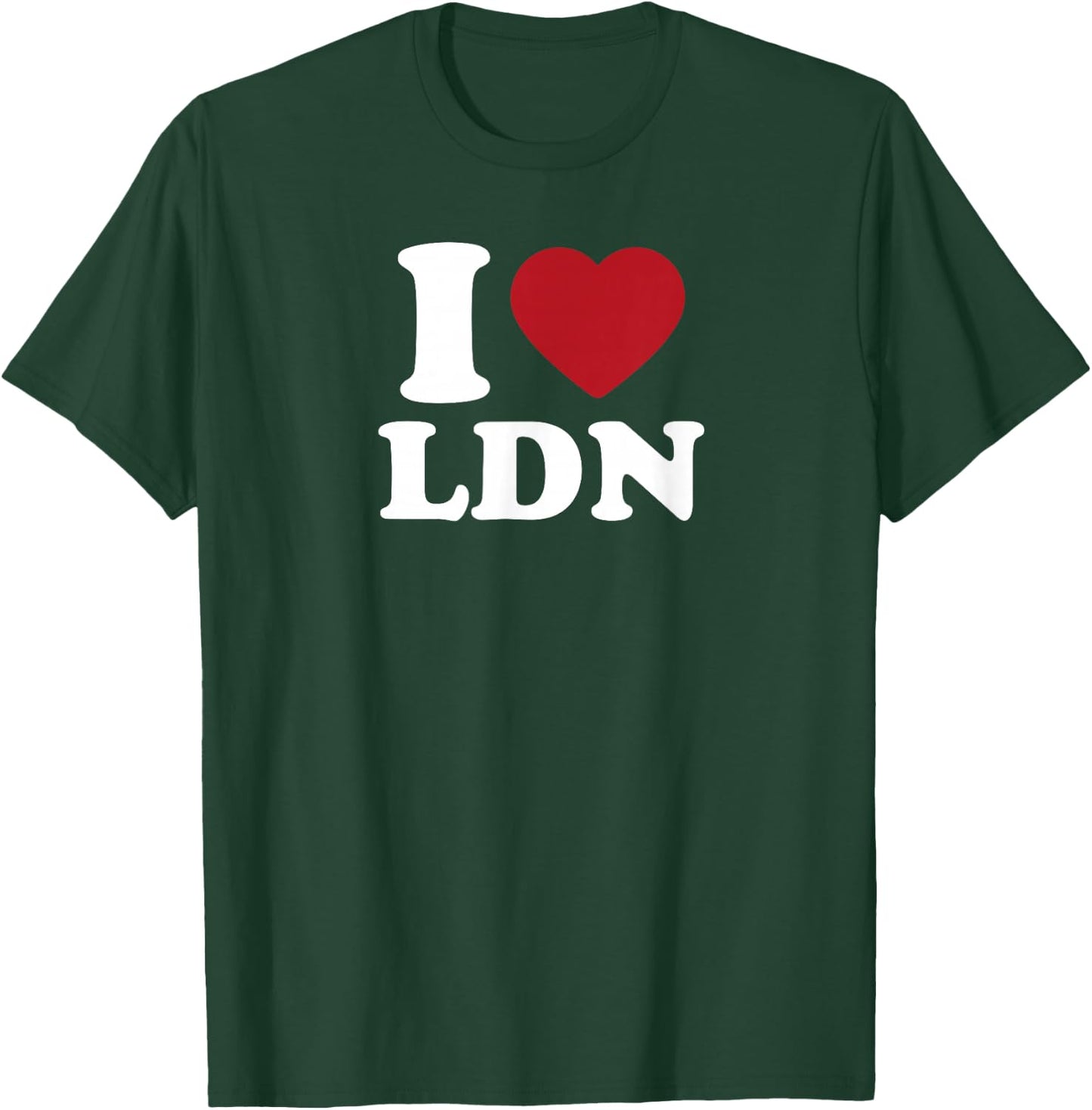 I Love LDN, I Heart LDN T-Shirt - T-Shirt | Forest
