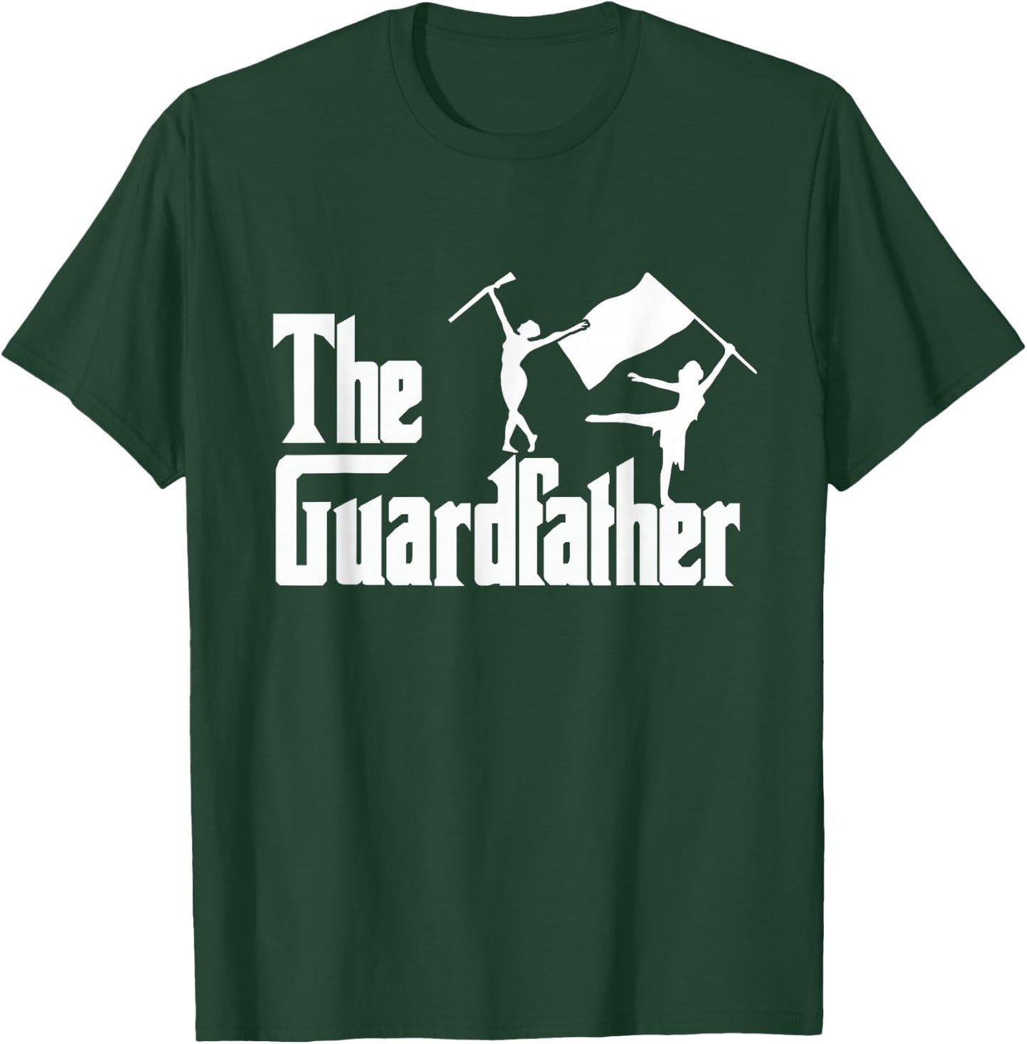 The Guardfather - Color Guard Dad T-Shirt - T-Shirt | Forest