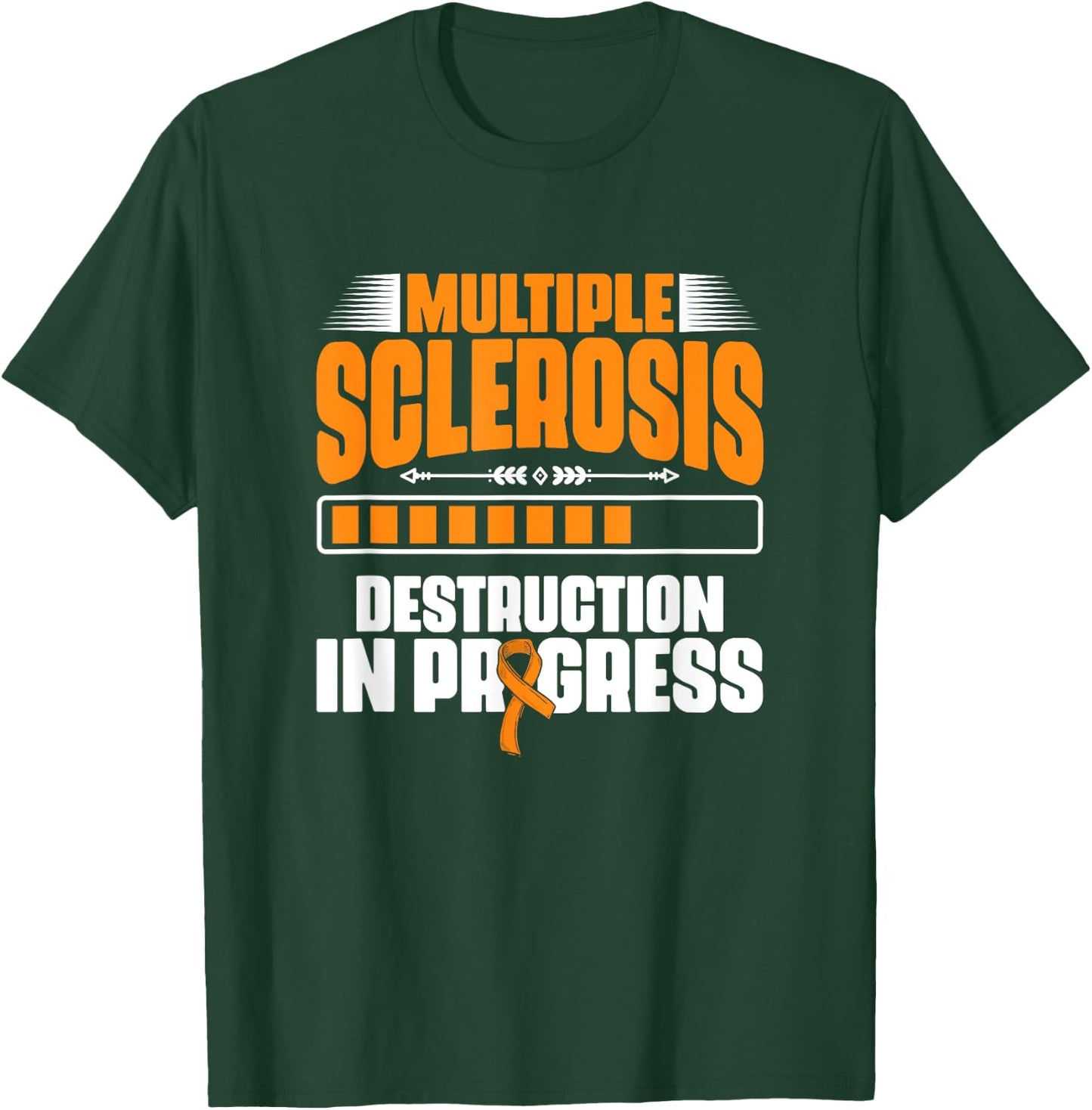 MS Survivor Awareness Support Multiple Sclerosis Destruction T-Shirt - T-Shirt | Forest