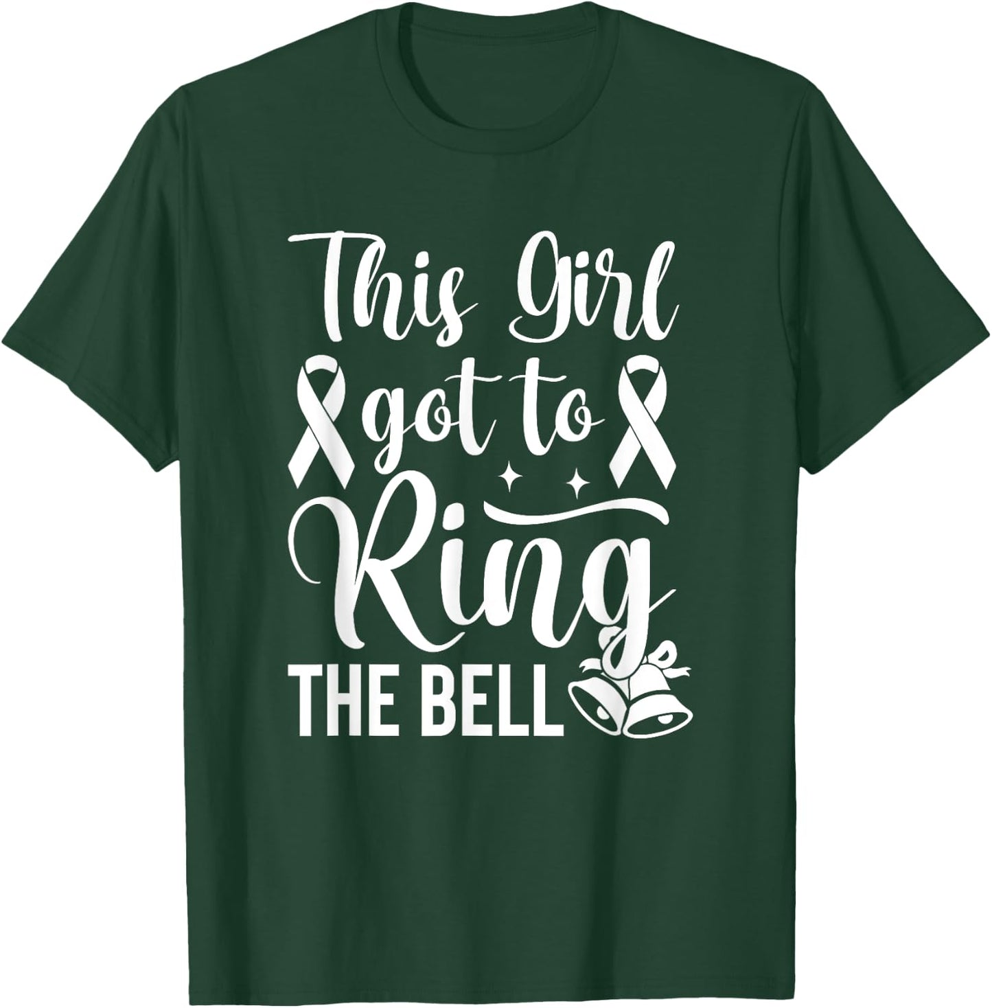 This Girl Got to Ring the Bell Chemo Grad Breast Cancer T-Shirt - T-Shirt | Forest