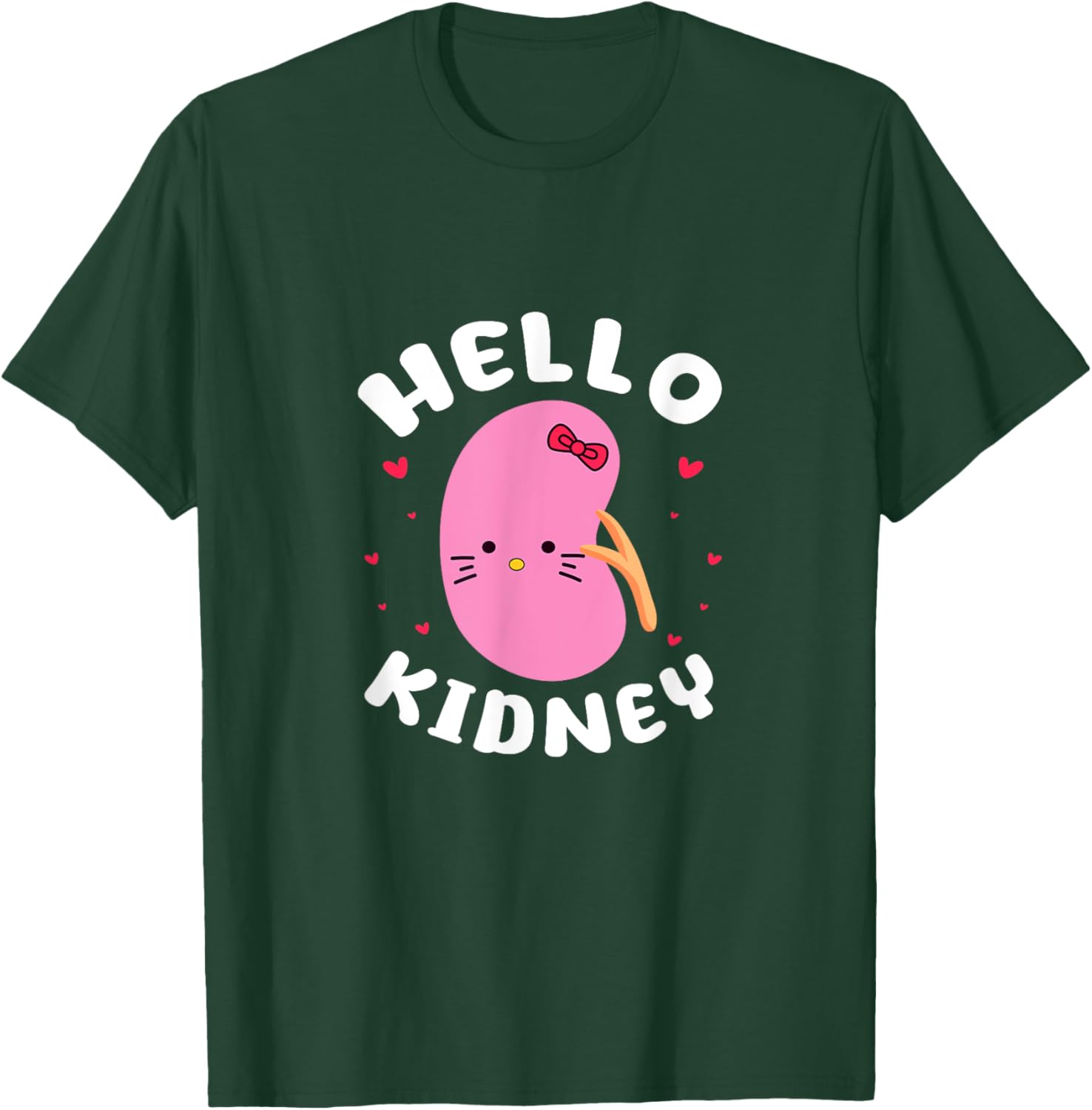 Hello Kidney Nephrology Nephrologist Dialysis Tech Nurse T-Shirt - T-Shirt | Forest