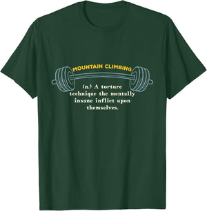 Mountain Climbing Definition Workout Memes Gym Trending T-Shirt - T-Shirt | Forest