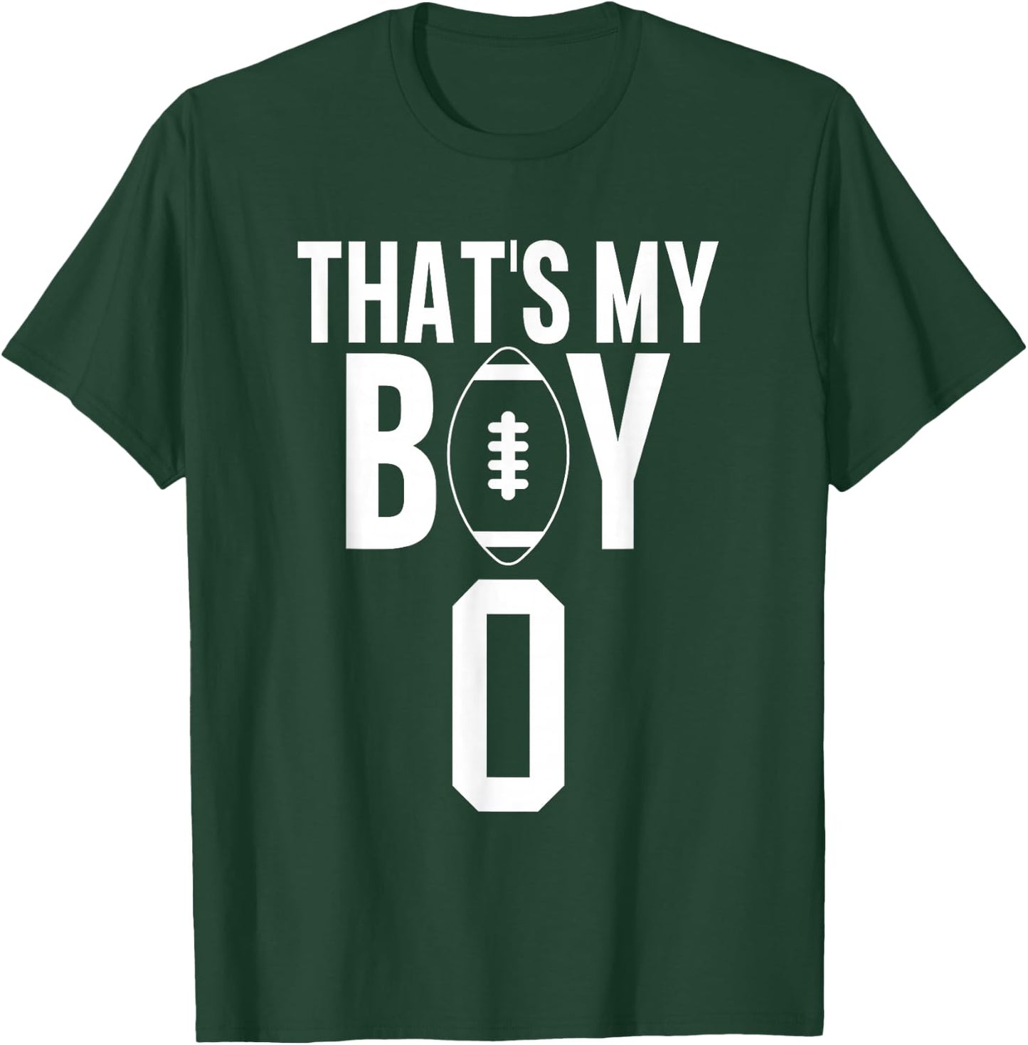 That's My Boy Football Number #0 T-Shirt - T-Shirt | Forest