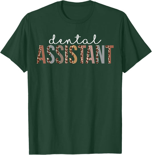 Leopard Dental Assistant Appreciation healthcare workers T-Shirt - T-Shirt | Forest