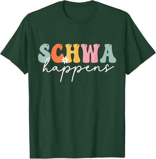 Funny Dyslexia Retro Schwa Happens Speech Phonics Teacher T-Shirt - T-Shirt | Forest