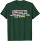 I Want To See Your Peacock-cock-cock Funny Design T-Shirt - T-Shirt | Forest