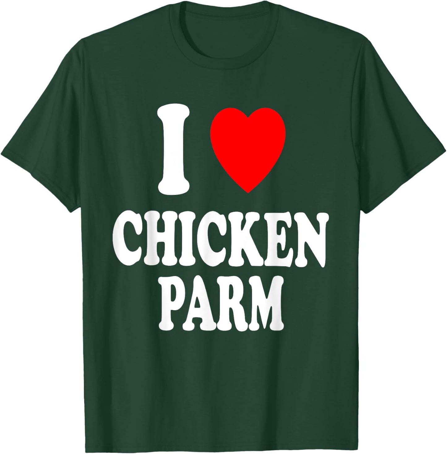 I Heart (Love) Chicken Parm Italian Dinner Parmesan T-Shirt - T-Shirt | Forest