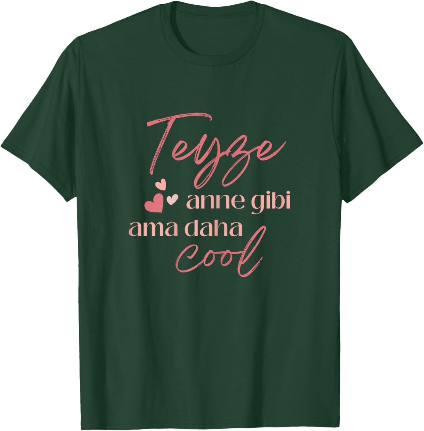 Teyze Anne Gibi Aber Daha Cool Hediye Turkish Sayings Turkish T-Shirt - T-Shirt | Forest
