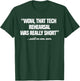 Actor Performer Artist Entertainer Profession Tech Rehearsal T-Shirt - T-Shirt | Forest
