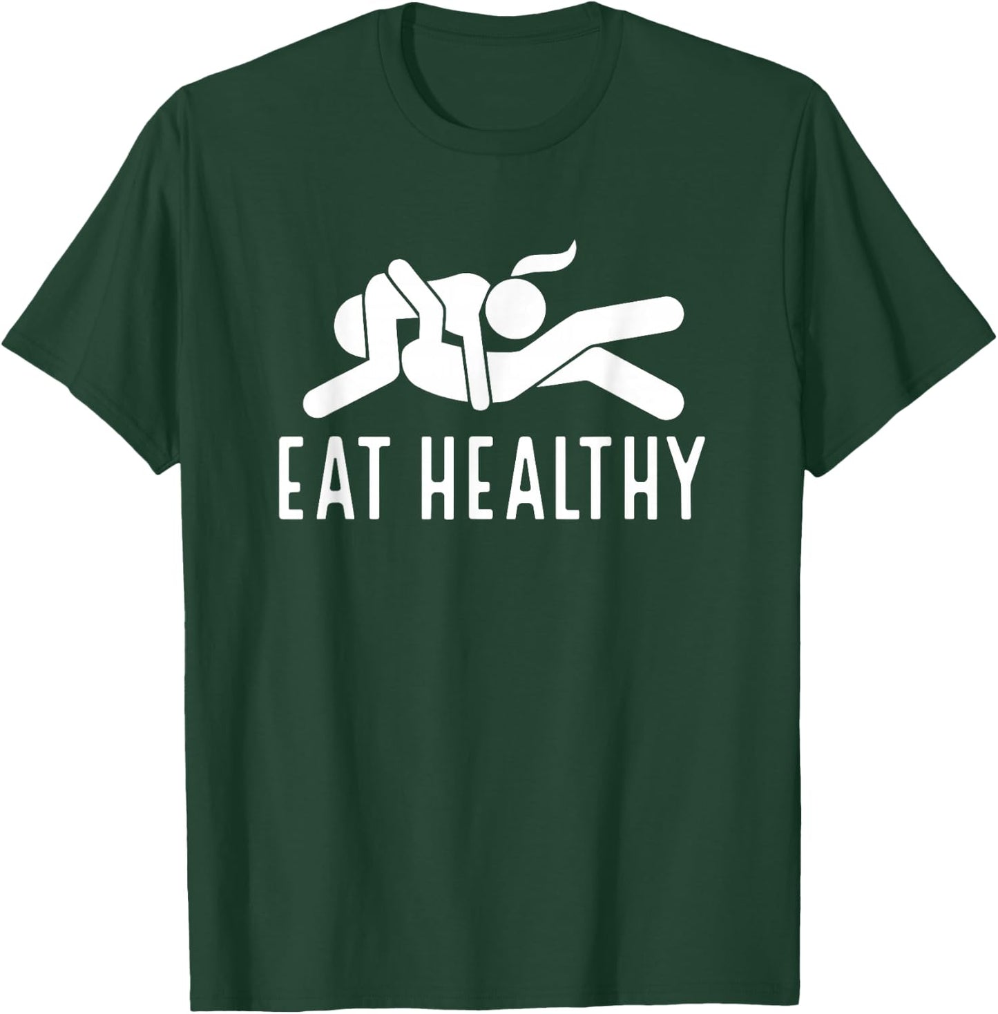 Couple Valentines Day Funny Joke Eat Healthy T-Shirt - T-Shirt | Forest