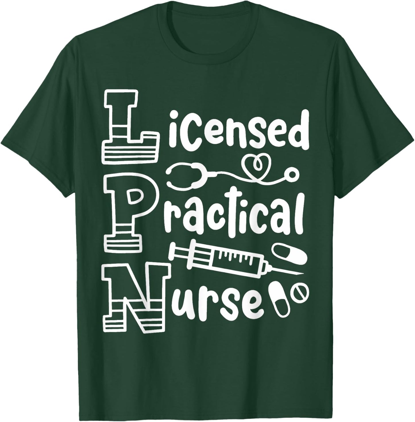 LPN Licensed Practical Nurse LPN T-Shirt - T-Shirt | Forest