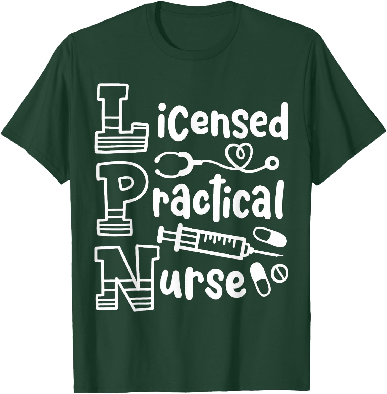 LPN Licensed Practical Nurse LPN T-Shirt - T-Shirt | Forest