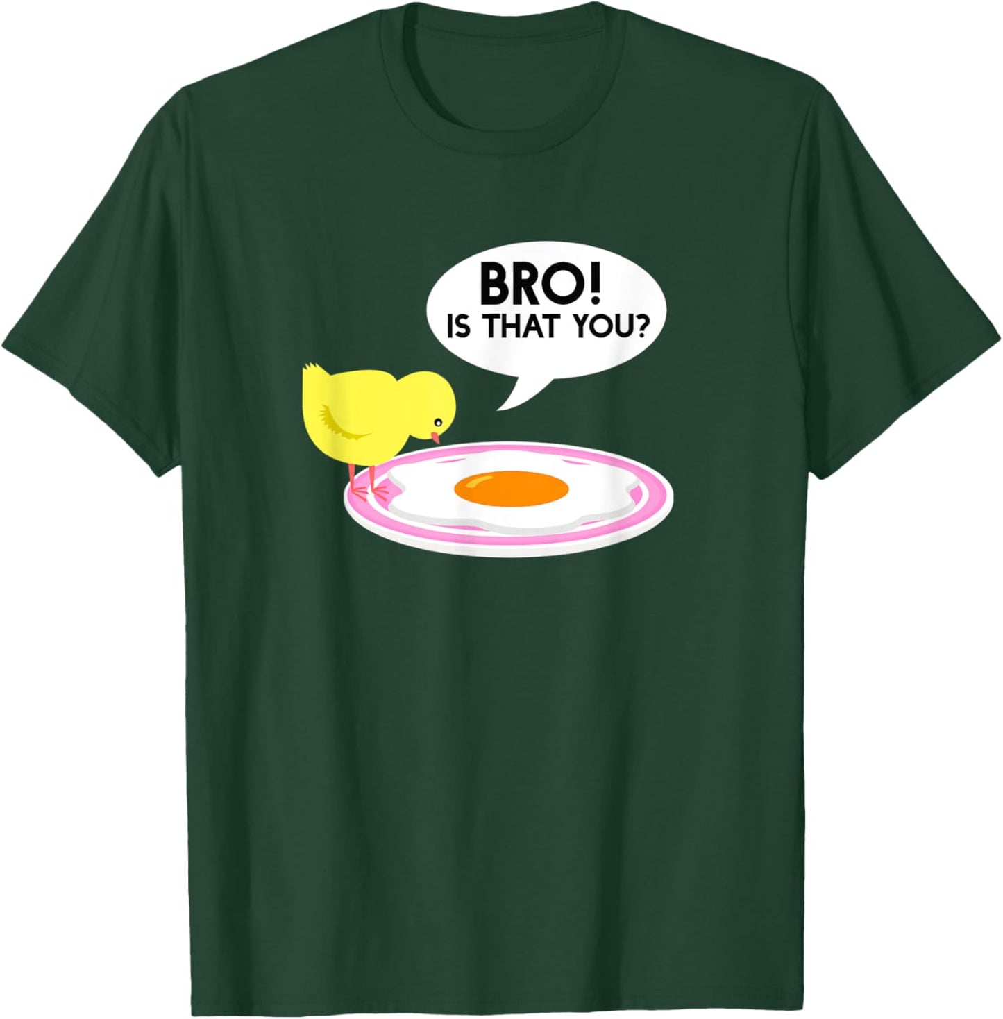 Funny Chicken Is That You Bro Design T-Shirt - T-Shirt | Forest