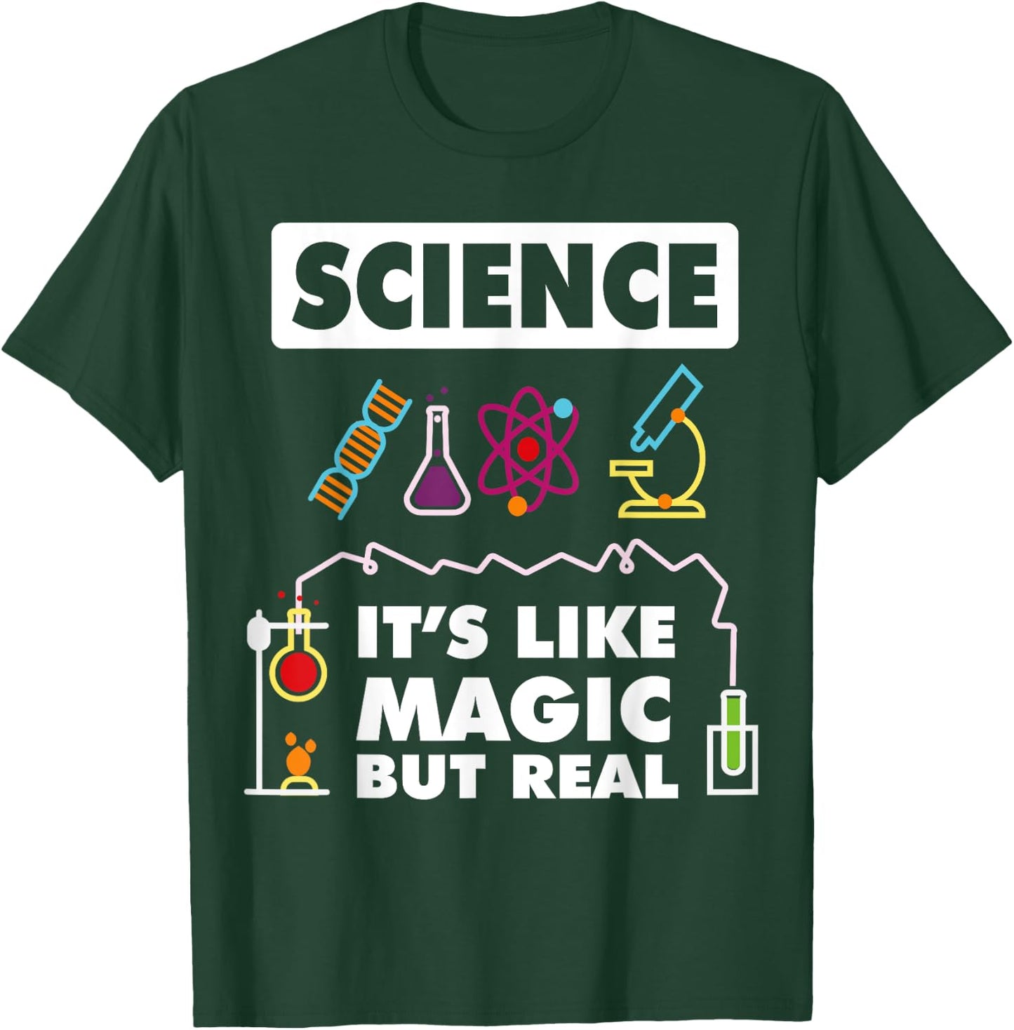 Science Is Like Magic But Real Chemistry Funny Scientist T-Shirt - T-Shirt | Forest