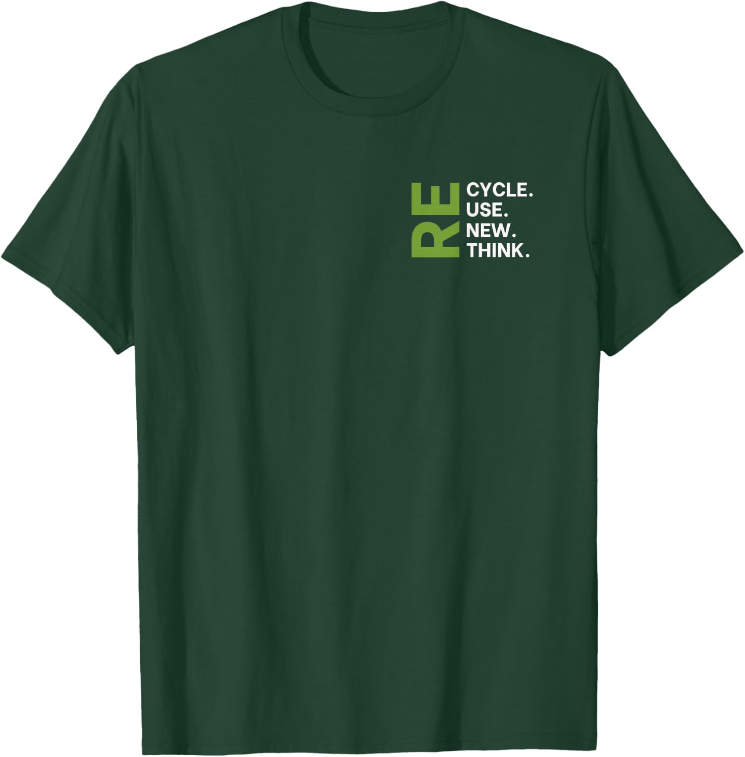 Recycle Reuse Renew Rethink Pocket Earth Day Environmental T-Shirt - T-Shirt | Forest