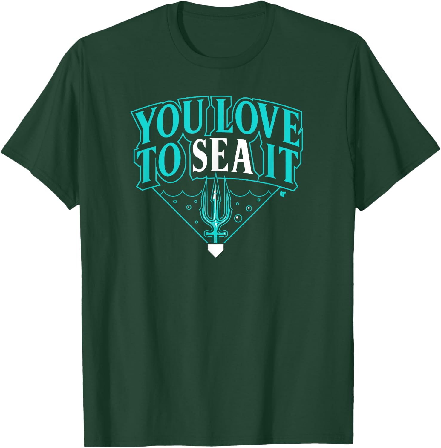 You Love to SEA It - Seattle Baseball T-Shirt - T-Shirt | Forest