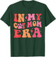 In My Cat Mom Era Groovy Cats Lover Cute Cat Mom T-Shirt - T-Shirt | Forest