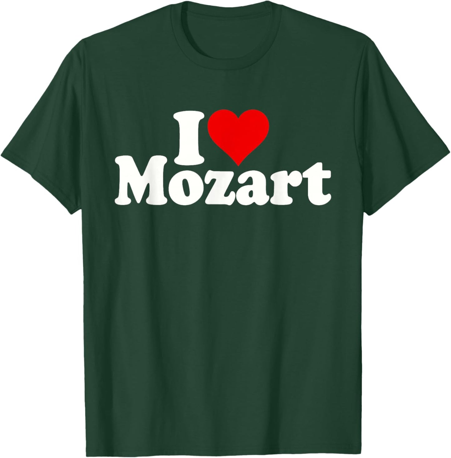 I Love Heart Mozart T-Shirt - T-Shirt | Forest
