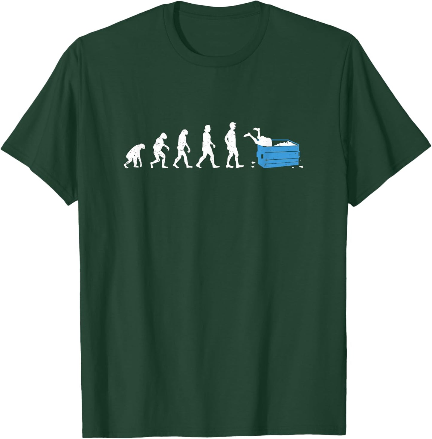 Funny Dumpster Diving Human Evolution For A dumpster divers T-Shirt - T-Shirt | Forest