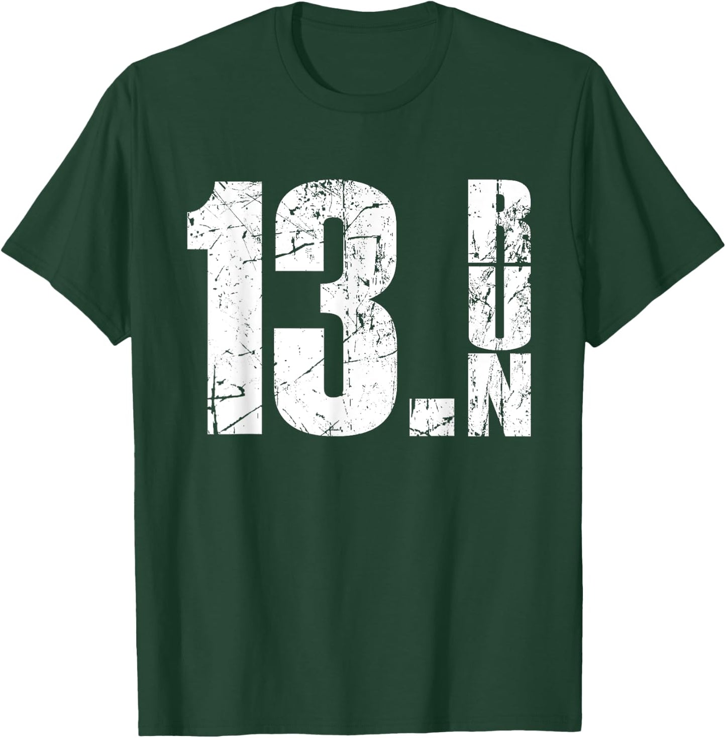 13.1 Half Marathon Running Marathon Runner T-Shirt - T-Shirt | Forest