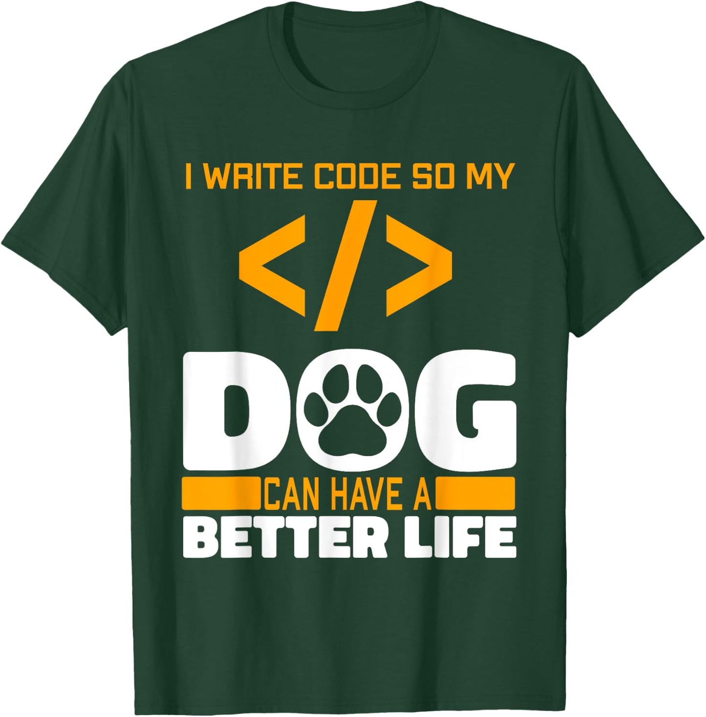 Programmer Dog Software Engineer - Coding Programming Coder Men Women T-Shirt - T-Shirt | Forest