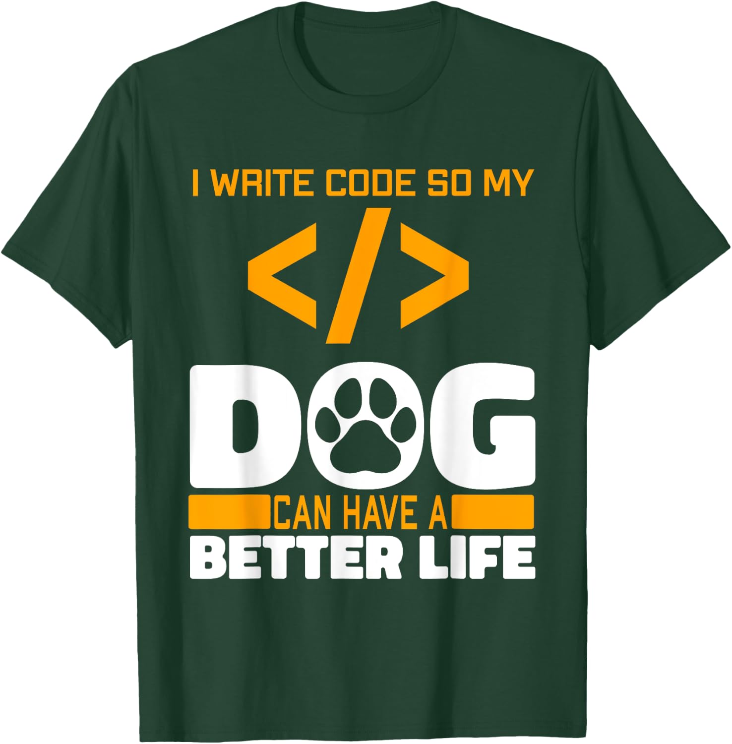 Programmer Dog Software Engineer - Coding Programming Coder Men Women T-Shirt - T-Shirt | Forest