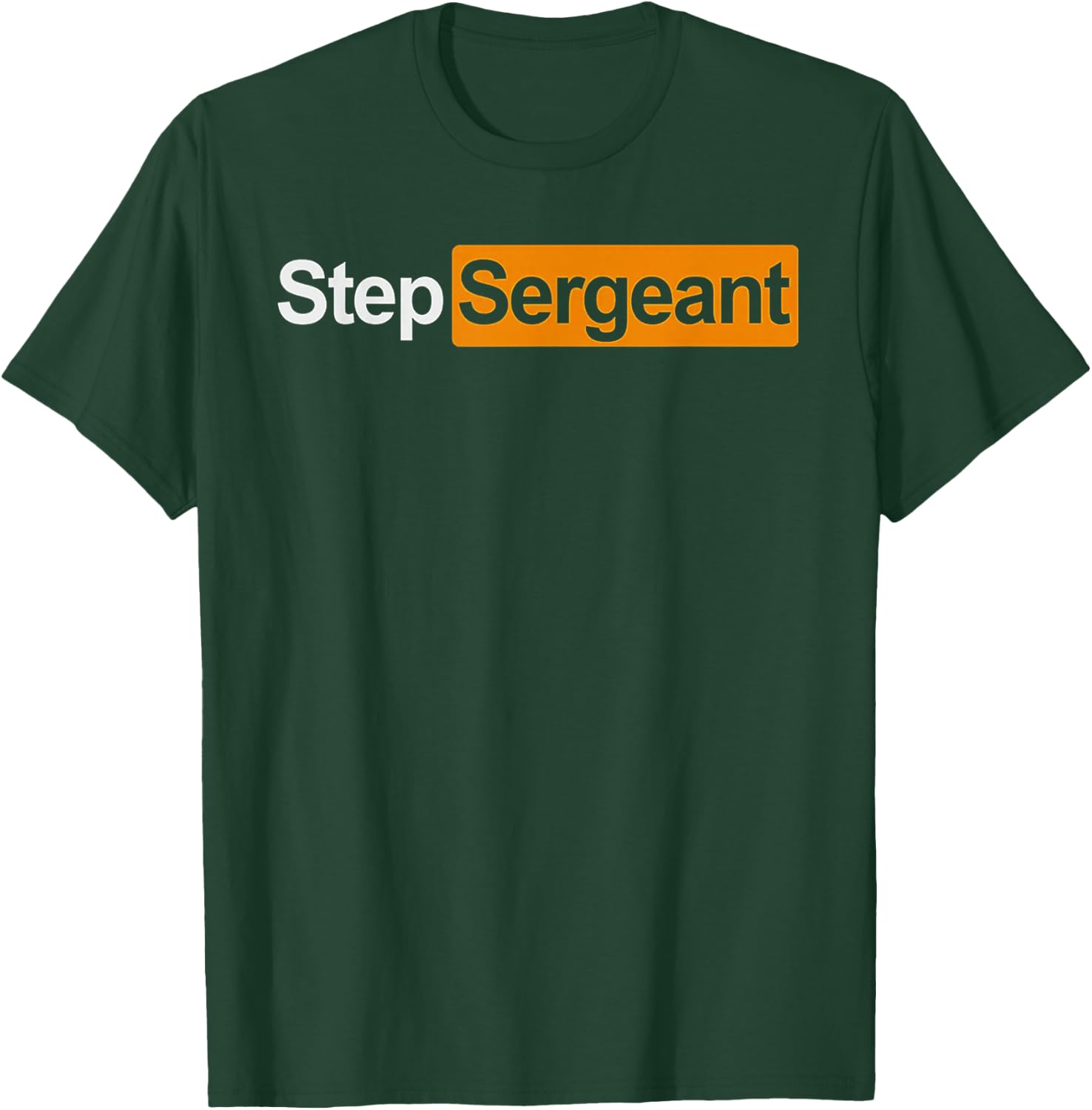 Step Sergeant T-Shirt - T-Shirt | Forest