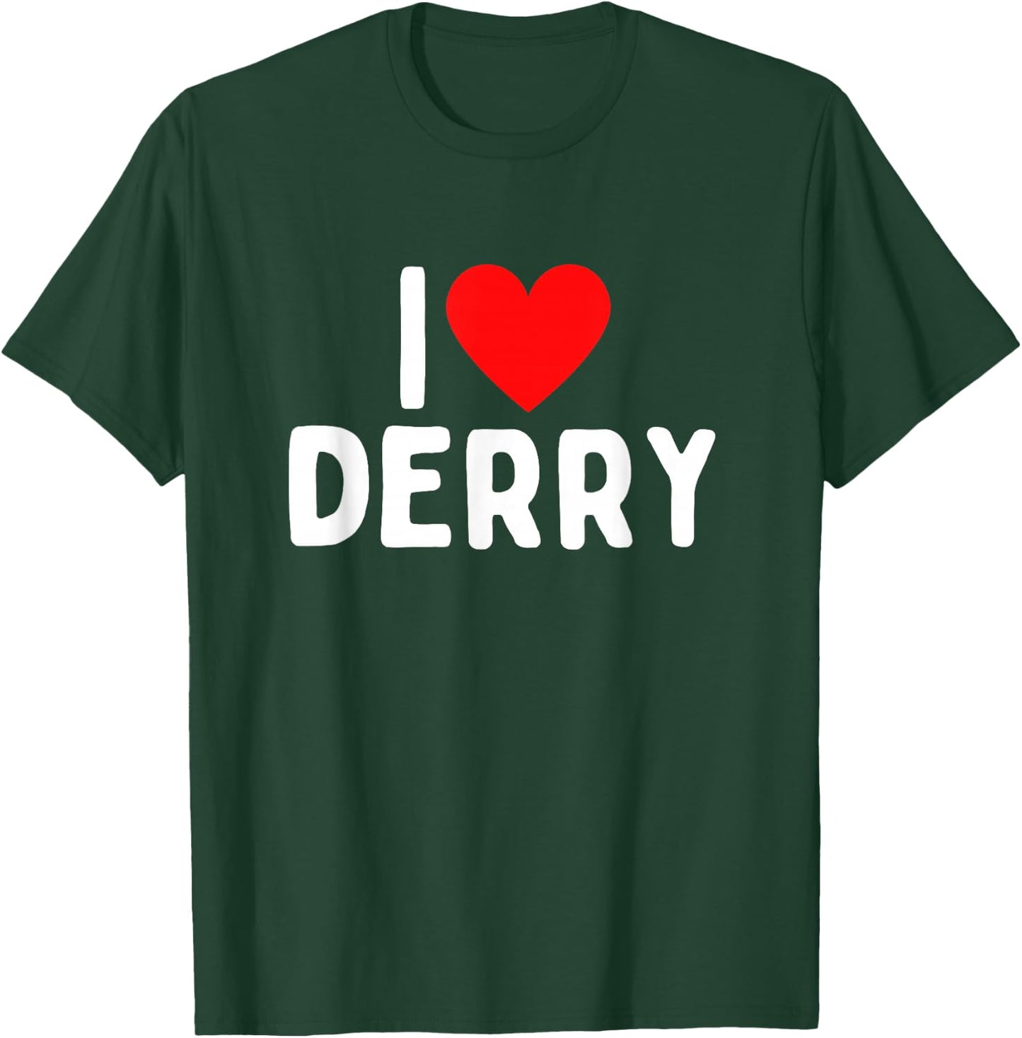 I Love Derry T-Shirt - T-Shirt | Forest