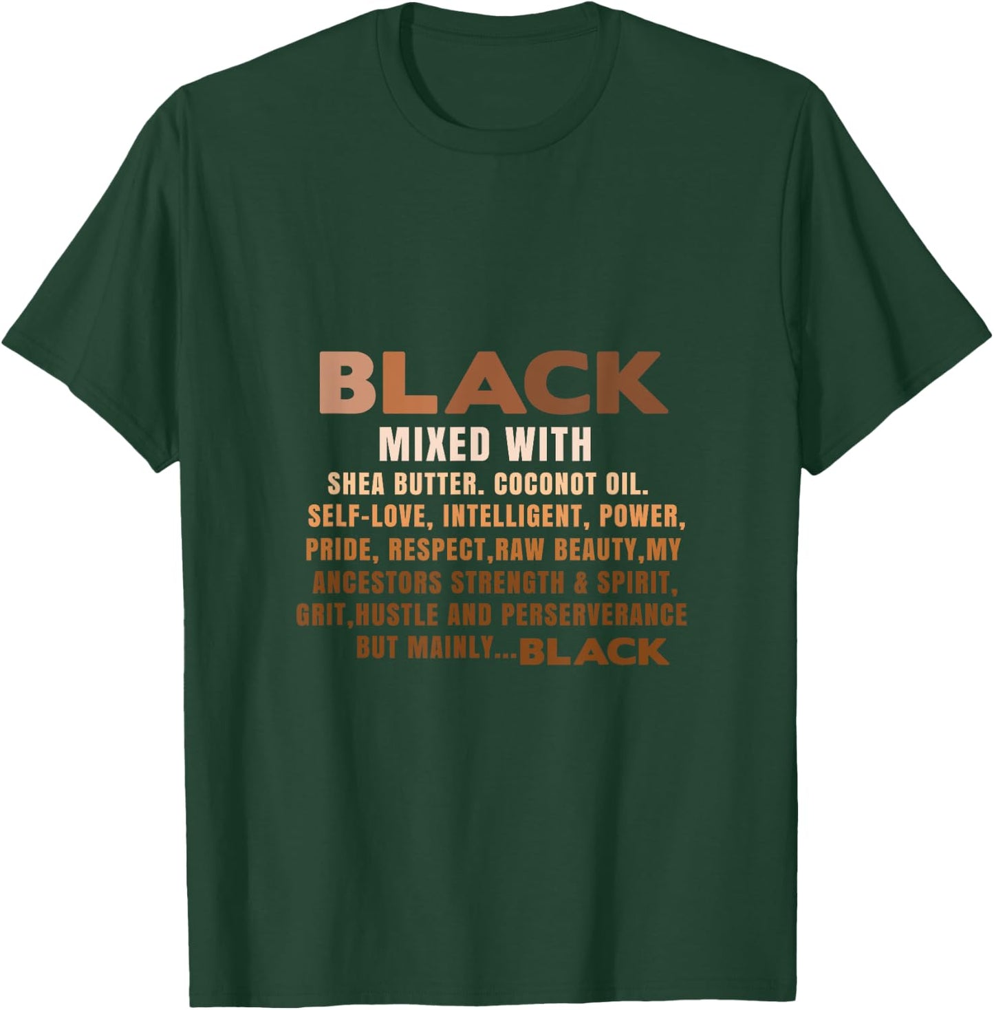 Black Mixed With Shea Butter Black History Month BLM Melanin T-Shirt - T-Shirt | Forest
