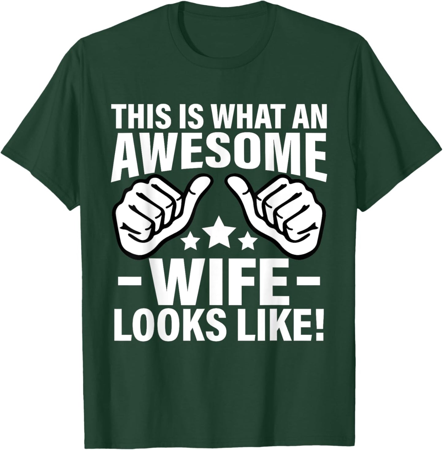 This Is What An Awesome Wife Looks Like Cool Wife T-Shirt - T-Shirt | Forest