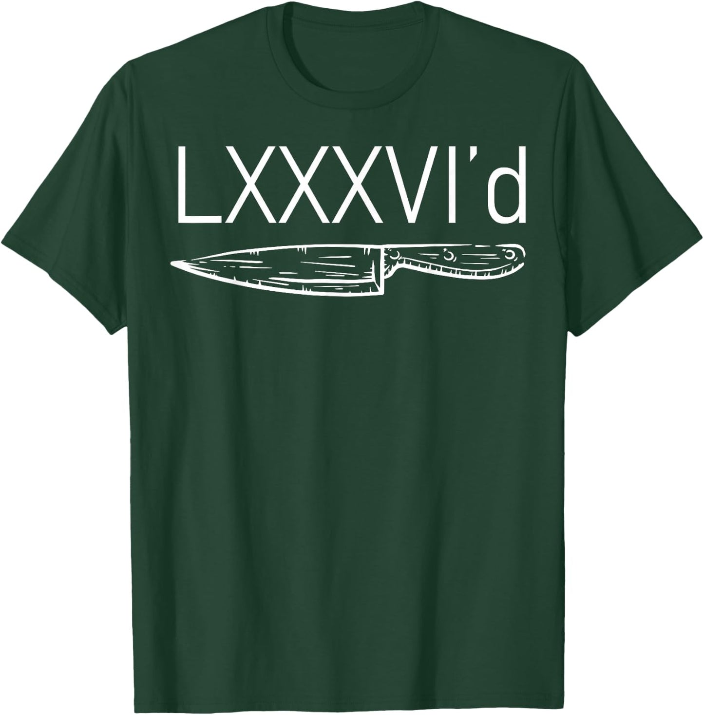 LXXXVI'd Chef Knife Sleek 86'd Culinary Cooking Food Lover T-Shirt - T-Shirt | Forest