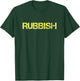 Funny Rubbish Girls T-Shirt - T-Shirt | Forest