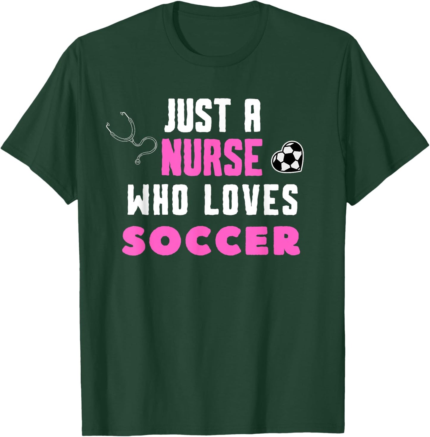 Cool Soccer Girls School Nurse RN ICU ER Pediatric T-Shirt - T-Shirt | Forest