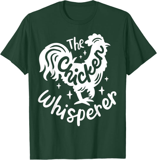 The Chicken Whisperer Funny Chicken Lover Farming T-Shirt - T-Shirt | Forest