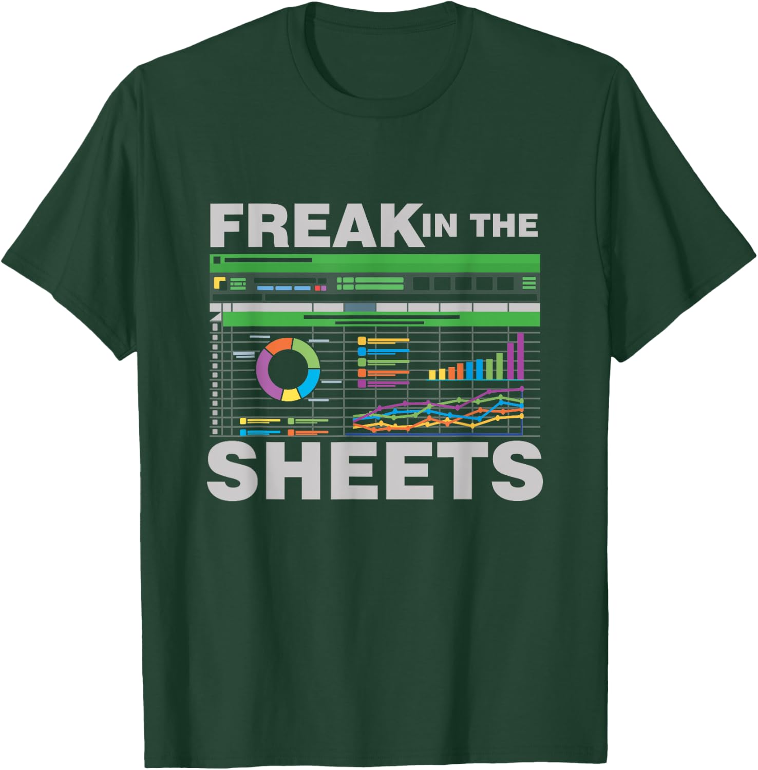Freak In The Sheets Accountant Analyst Secretary Accounting T-Shirt - T-Shirt | Forest