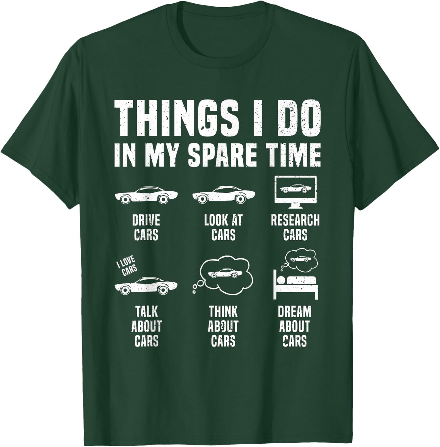 Things I Do in My Spare Time Car Enthusiast Funny Car Guy T-Shirt - T-Shirt | Forest